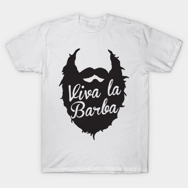 Viva La Barba T-Shirt by geekingoutfitters